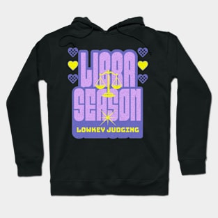 Libra Season Y2K Aesthetic Lowkey Judging Zodiac Sign Astrology Hoodie